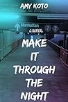 Make it Through the Night