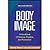 Body Image, Second Edition- Handbook of Science, Practice, & ... by Thomas F. Cash