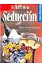 El arte de la seduccion / The Art of Seduction (Tecnicas de aprendizaje / Learning Techniques) (Spanish Edition)