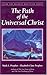 The Path Of The Universal Christ (Climb the Highest Mountain Series) by Prophet, Mark L., Prophet, Elizabeth Clare(January 1, 2003) Paperback