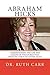 Abraham Hicks: Understanding the Life and Lessons of The Source That Operates Through Esther Hicks by Dr. Ruth Carr (2015-01-08)