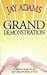 [The Grand Demonstration: A Bibical Study of the So-Called Problem of Evil] [By: Adams, Jay E] [December, 1999]