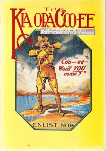 THE KIA ORA COO-EE - THE MAGAZINE FOR THE ANZACS IN THE MIDDLE EAST, 1918 (Paperback)