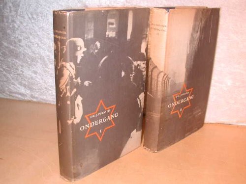 Ondergang: De Vervolging en Verdelging van het Nederlandse Jodendom 1940-1945 (2 Volumes)