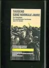 Tausend Ganz Normale Jahre: Ein Photoalbum des Gewohnlichen Faschismus