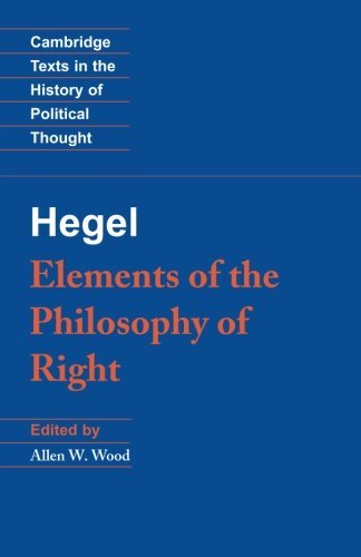By Georg Wilhelm Fredrich Hegel - Hegel: Elements of the Philosophy of Right (1st Edition)