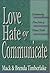 Love, hate, or communicate by Mack Timberlake Jr. Love, hate, or communicate by Mack Timberlake Jr.