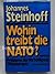 Wohin treibt die NATO?: Pro...
