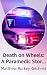 Death on Wheels: A Paramedi...