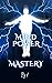 Mind Power Mastery: Improve...