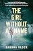 The Girl Without a Name by Sandra Block (2015-09-08)