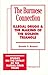 The Burmese Connection: Illegal Drugs and the Making of the Golden Triangle (Studies on the Impact of the Illegal Drug Trade, Vol. 6)