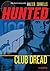 Club Dread (Hunted: Book Two) by Sorrells, Walter (2007) Paperback