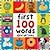 First 100 Words by Priddy, Roger [Priddy Books, 2005] Board book [Board book]