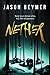 Nether by Jason Beymer (2014-11-16)