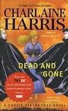 Dead and Gone (Southern Vampire Mysteries, No. 9) Publisher: Ace; Reprint edition
