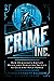 Crime Inc.: How Democrats E...