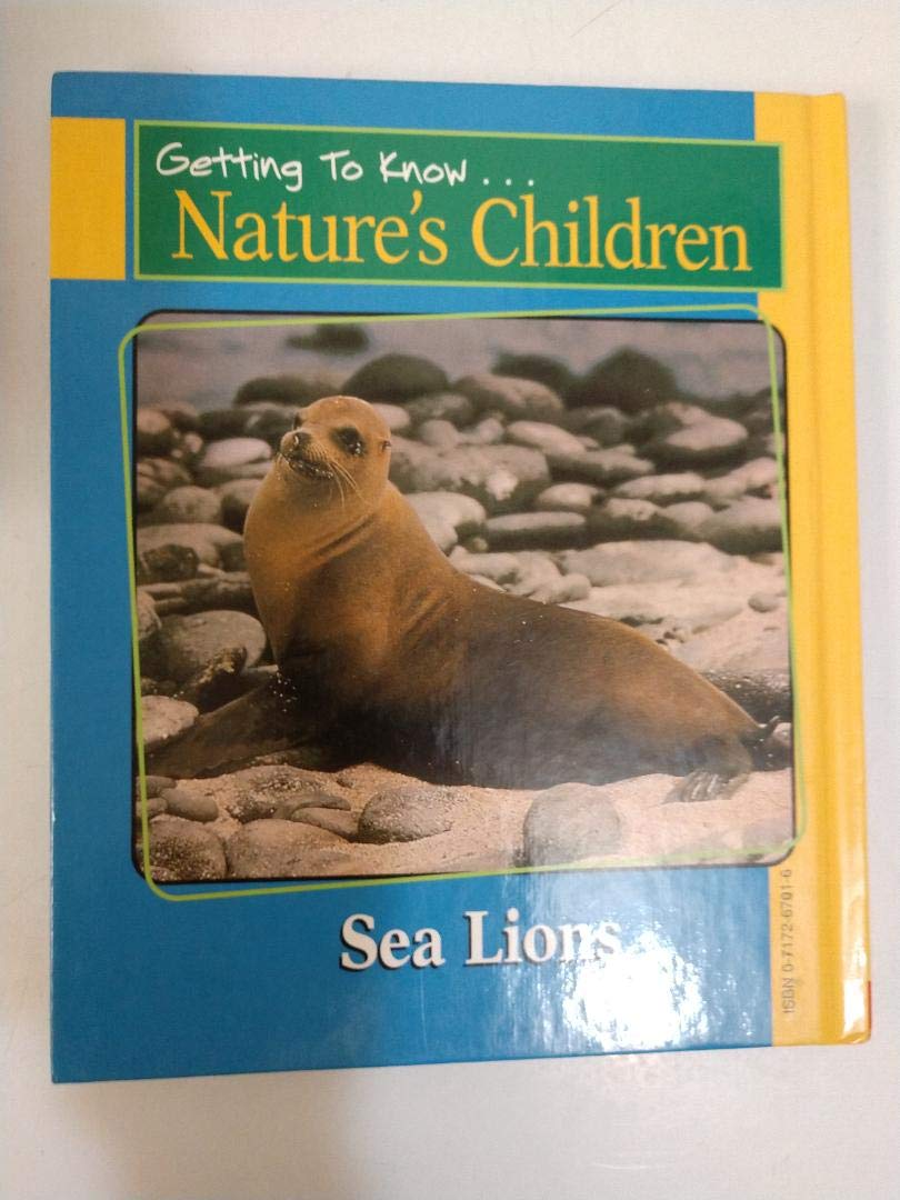 Getting to Know Nature's Children: Lynx / Sea Lions (Hardcover)