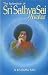 The Splendour of Sri Sathya Sai Avatar
