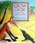 Crow and Fox: And Other Ani...
