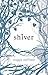 Shiver by Maggie Stiefvater (2009-11-05)