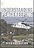 Understanding Peacekeeping 2nd edition by Bellamy, Alex J., Williams, Paul D., Griffin, Stuart (2010) Paperback