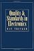 [Quality and Standards in Electronics] [Author: Tricker (MSc IEng FIET FCIM FIQA FIRSE), Ray] [June, 1997]