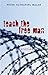 Teach the Free Man: Stories Paperback – April 16, 2007