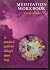 Meditation Workbook: A Practical Guide to Doing It Your Way by Allica, Greer (1991) Paperback