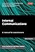 Internal Communications: A Manual for Practitioners (PR in Practice) by FitzPatrick, Liam, Valskov, Klavs (August 28, 2014) Paperback