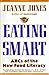 Eating Smart: ABCs of the N...