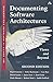 Documenting Software Architectures: Views and Beyond (SEI Series in Software Engineering) by Paul Clements (2010-10-05)