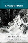Revising the Storm (A. Poulin, Jr. New Poets of America) by Geffrey Davis (2014-04-01)