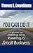 You Can Do It; A Guide for ...