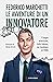 Le avventure di un innovatore: Il sogno americano, tutto italiano, del fondatore di YOOX (Italian Edition)