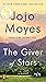 The Giver of Stars by Jojo Moyes