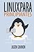 Linux para principiantes: Una introducción al sistema operativo Linux y la línea de comandos (Spanish Edition) by Jason Cannon (2014-05-13)