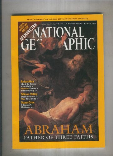 National geographic 2001 december 2001:Abraham father of three faiths (Hardcover)