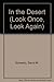 In the Desert (Look Once, Look Again) by David M. Schwartz (1998-09-02)