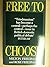 Free to Choose: A Personal Statement by Milton Friedman (1990-05-11)
