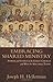 Embracing Shared Ministry: Power and Status in the Early Church and Why It Matters Today Paperback September 6, 2013