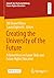 Creating the University of the Future: A Global View on Future Skills and Future Higher Education (Zukunft der Hochschulbildung - Future Higher Education)