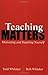 Teaching Matters: Motivating and Inspiring Yourself by Todd Whitaker (2002-03-06)
