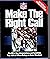 Make the Right Call (MAKE THE RIGHT CALL: THE OFFICIAL PLAYING RULES OF THE NFL)
