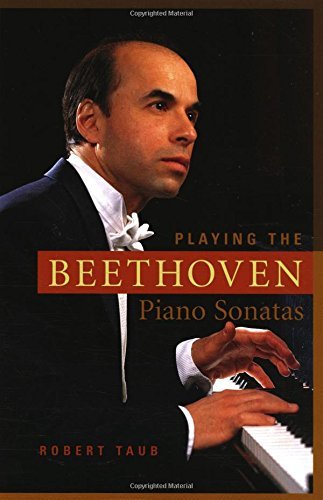 Playing the Beethoven Piano Sonatas by Robert Taub (1-Apr-2009) Paperback