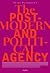 The Postmodern and Political Agency