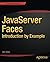 JavaServer Faces: Introduction by Example 1st edition by Juneau, Josh (2014) Paperback