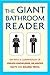 The Giant Bathroom Reader: Dip into a compendium of useless knowledge, hilarious facts and bizarre trivia by Karl Shaw (17-Apr-2014) Paperback