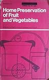 Home preservation of fruit and vegetables
