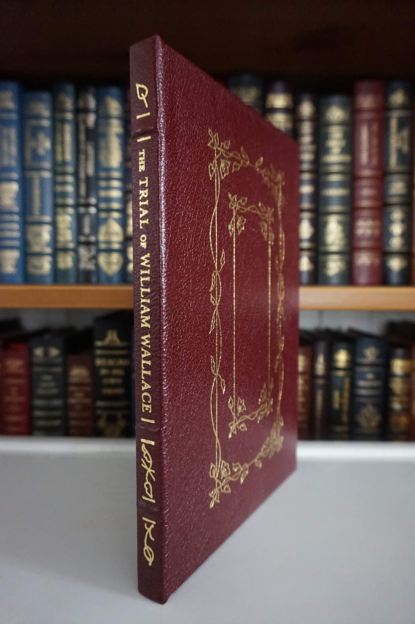 The Trial and Execution of Sir William Wallace (Leather Bound)